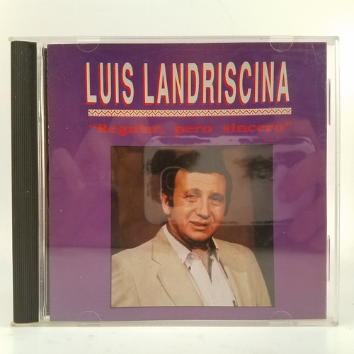 Luis Landriscina - Regular Pero Sincero - Cd - Ex 