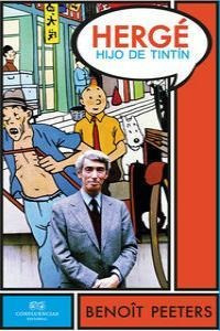 Herge Hijo De Tintin - Benoit Peeters