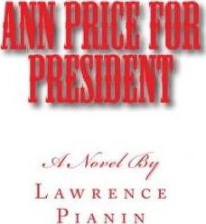 Libro Ann Price For President - Lawrence R Pianin