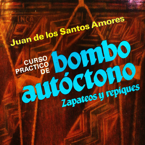 Curso Práctico De Bombo Autóctono. Zapateos Y Repiques.