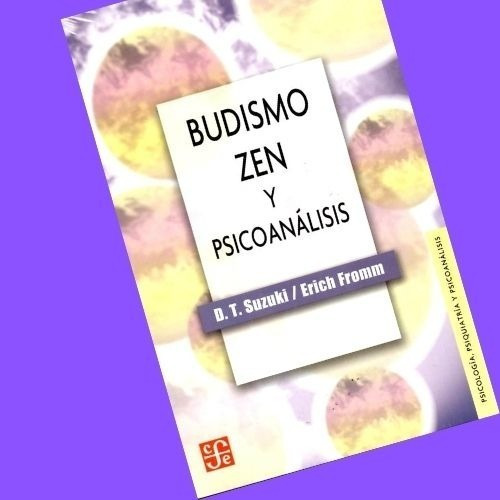 Budismo Zen Y Psicoanalisis