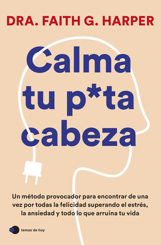 Calma Tu Puta Cabeza - Faith Harper