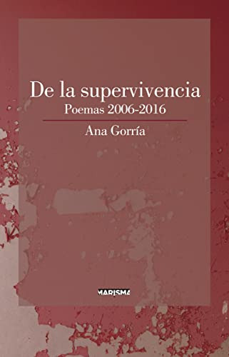 Libro De La Supervivencia  De Ana Gorria . Ed: 1