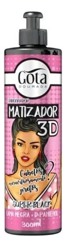 Condicionador Matizador 3d Super Black 300ml - Gota Dourada