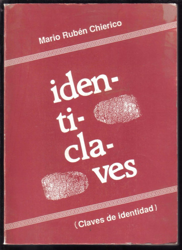 Identiclaves (claves De Identidad), De Mario Rubén Chierico