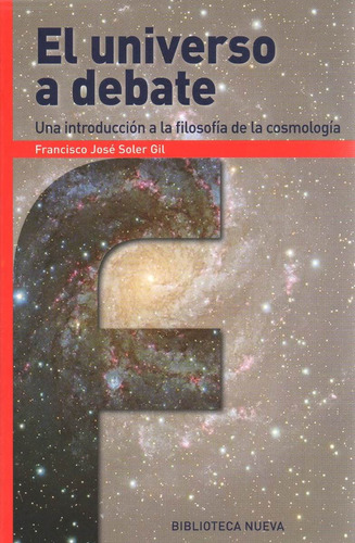 Libro: El Universo A Debate ( Francisco José Soler Gil)