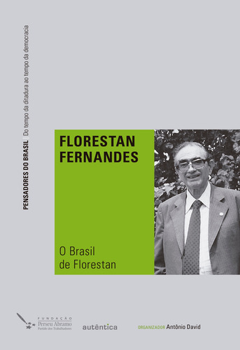 Brasil de Florestan, O, de Fernandes, Florestan. Pensadores do Brasil Editorial Autêntica Editora Ltda., capa mole em português, 2023