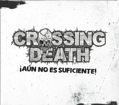 Crossing Death - ¡aún No Es Suficiente! Cd Digipack (Reacondicionado)