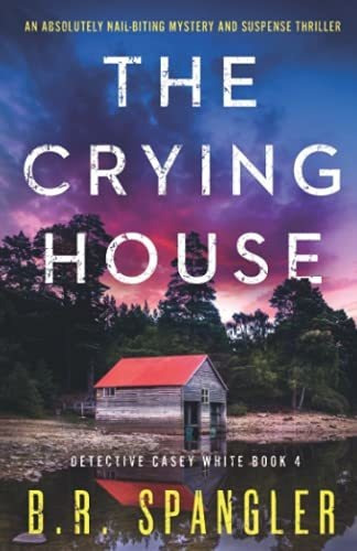 Book : The Crying House An Absolutely Nail-biting Mystery..