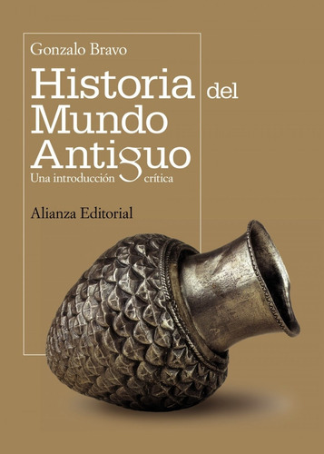 Libro Historia Mundo Antiguo - Bravo, Gonzalo