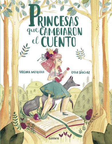 Princesas Que Cambiaron El Cuento (libro Original)
