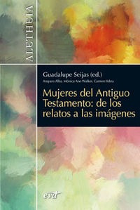 Mujeres Del Antiguo Testamento - Guadalupe Seijas De Los ...
