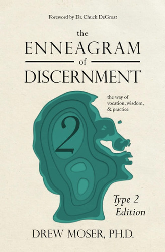 Libro: The Enneagram Of Discernment (type Two Edition): The