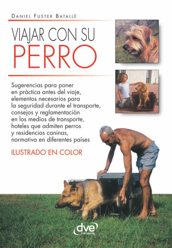 Viajar Con Su Perro, De Fuster Batallé