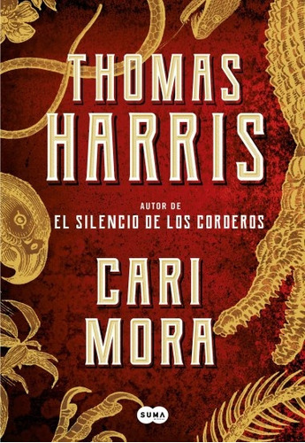 Cari Mora, De Thomas A. Harris. Editorial Suma, Tapa Blanda, Edición 1 En Español