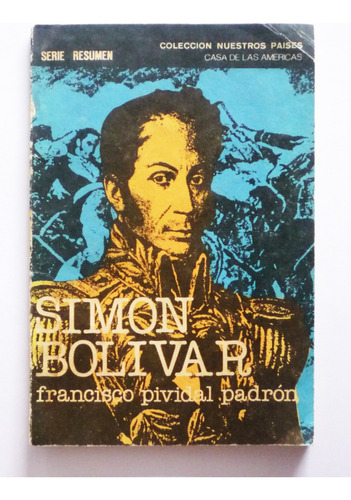 Simon Bolivar - Francisco Pividal Padron