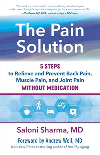 The Pain Solution: 5 Steps To Relieve And Prevent Back Pain,