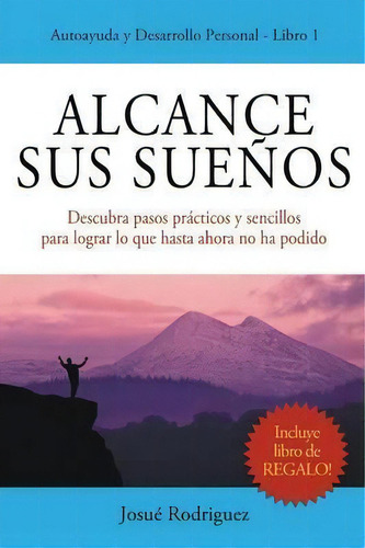 Alcance Sus Sue Os, De Josue Rodriguez. Editorial Editorial Imagen, Tapa Blanda En Español