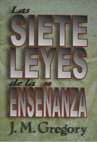 Libro: Las Siete Leyes De La Ensenanza (spanish Edition)