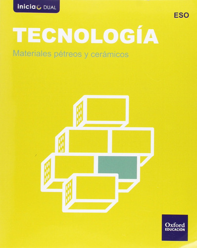Libro Tecnología Eso Inicia Dual: Materiales Pétreos Y Cer