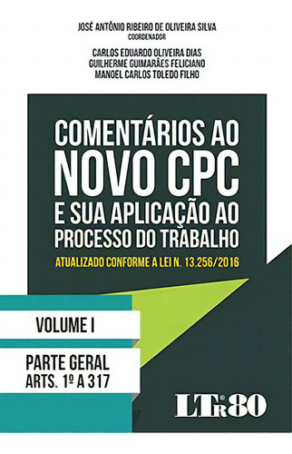 Comentários Ao Novo Cpc E Sua Aplicação Ao Processo Do Trabalho, De Filho Toledo. Ltr Editora Em Português