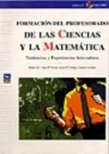 Formacion Del Profesorado De Las Ciencias Y La Matematica, De Daniel / Anna M.pessoa/josep M. Fortuny/carmen Azc. Editorial Popular En Español