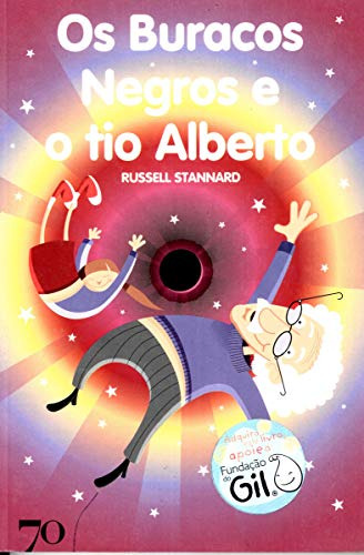 Libro Buracos Negros E O Tio Alberto Os De Stannard Russell