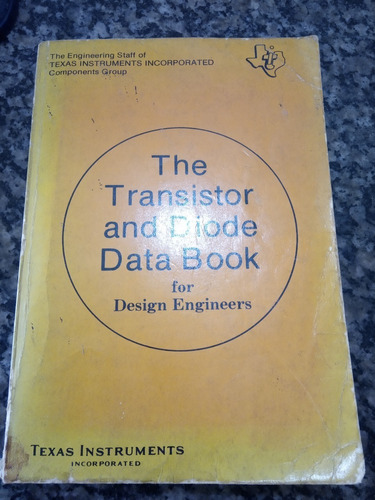 The Transistor And Diode Databook. Livro De Eletrônica Raro.