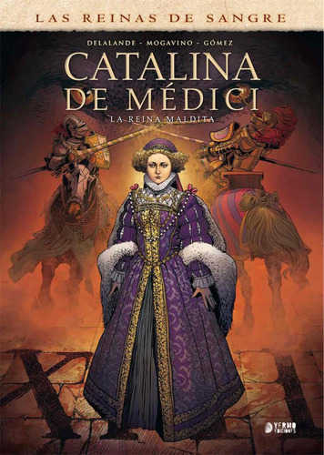 Catalina De Medici La Reina Maldita - Delalande,arnaud/mogav