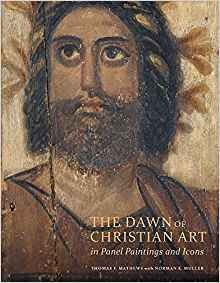 The Dawn Of Christian Art In Panel Paintings And Icons