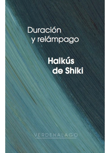 Duracion y relampago, de Flores, Miguel Angel. Editorial VERDEHALAGO, tapa blanda, edición 1 en español, 2014