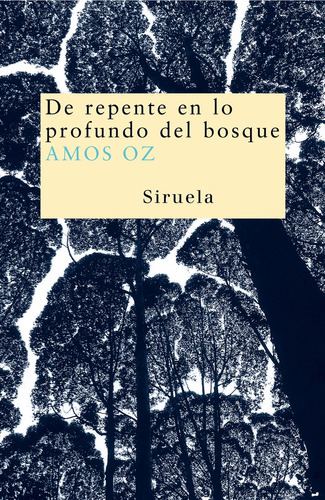 De Repente En Lo Profundo Del Bosque - Oz, Amos