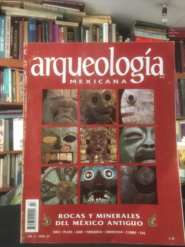 Arqueología Mexicana: Rocas Y Minerales Del México Antiguo
