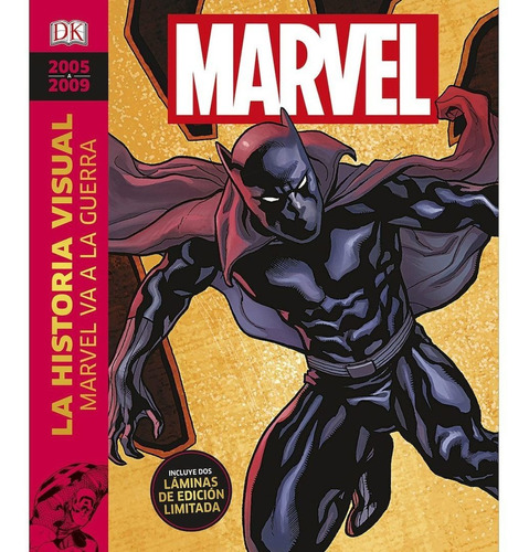 Marvel La Historia Visual Marvel Va A La Guerra / 2005 -2009