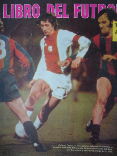 Libro Del Futbol 12 Ajax Johann Cruyff Holandes Asombroso