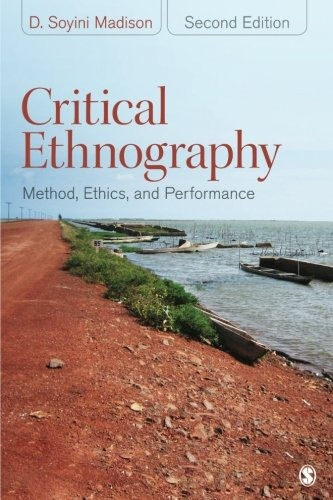 Libro Critical Ethnography: Method, Ethics, And Performanc