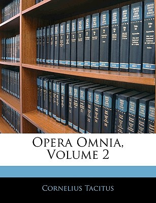 Libro Opera Omnia, Volume 2 - Tacitus, Cornelius Annales B.