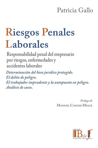 Riesgos Penales Laborales - Gallo, Patricia
