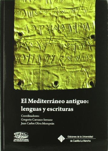 El Mediterráneo Antiguo: Lenguas Y Escri Turas: 092 (coedici