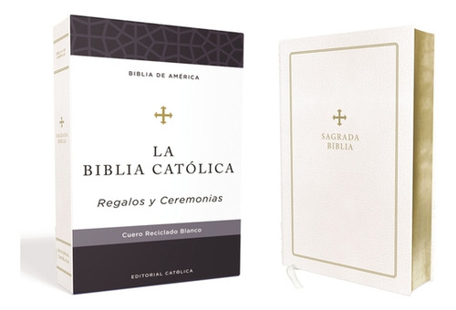 Biblia Catãâ³lica, Regalos Y Ceremonias, Color Blanca, Cuero Reciclado, De Católica, Editorial. Editorial Grupo Nelson, Tapa Dura En Español