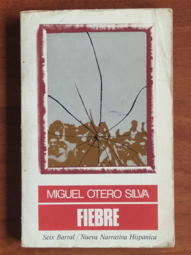 Fiebre / Miguel Otero Silva