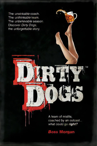 Dirty Dogs, De Morgan, Boss. Editorial Lightning Source Inc, Tapa Blanda En Inglés