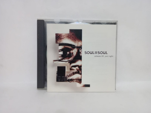 Soul Ii Soul- Volulme Iii- Just Right- Cd, Uk, 1992