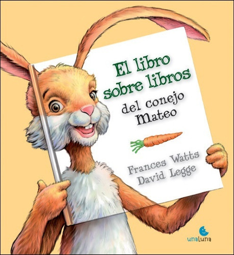 Libro Sobre Libros Del Conejo Mateo - Frances Watts / David 