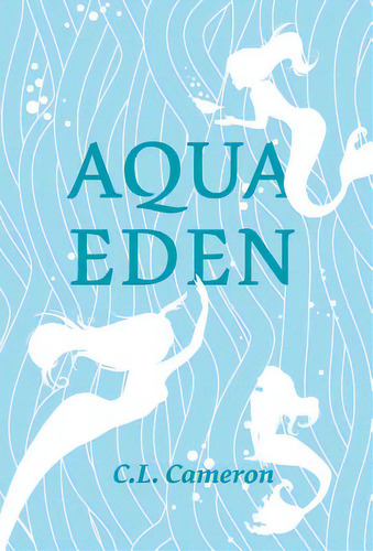 Aqua Eden, De Cameron, Clayton. Editorial Firefly Books Ltd, Tapa Dura En Inglés