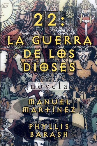 Libro: 22: La Guerra De Los Dioses (spanish Edition)