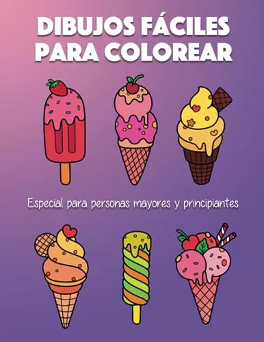 Dibujos Faciles Para Colorear: Especial Para Personas Mayore