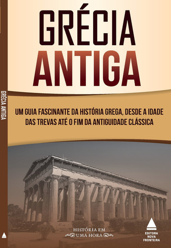 Grécia Antiga, De História Em Uma Hora. Editora Nova Fronteira, Capa Mole Em Português