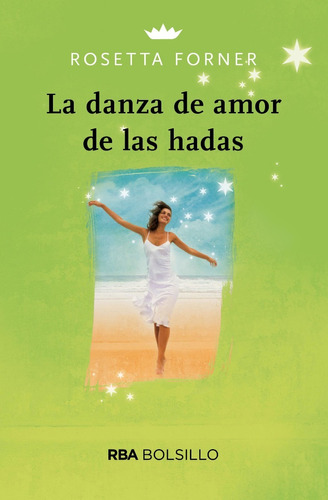 La Danza De Amor De Las Hadas - Forner - Rba Bolsillo