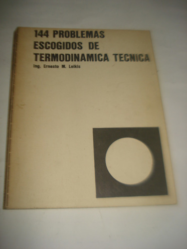 144 Problemas Escogidos De Termodinamica Tecnica - Leikis